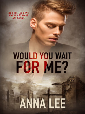 cover image of Would You Wait For Me?